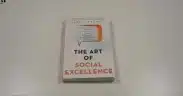 Unlocking Social Intelligence: Lessons from The Art of Social Excellence