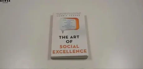 Unlocking Social Intelligence: Lessons from The Art of Social Excellence