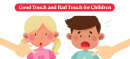 CM Maryam Nawaz Launches ‘Good and Bad Touch’ Awareness Campaign to Safeguard Children