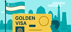 Uzbekistan’s “Golden Visa” Program – Another Step Towards Attracting Foreign Investors