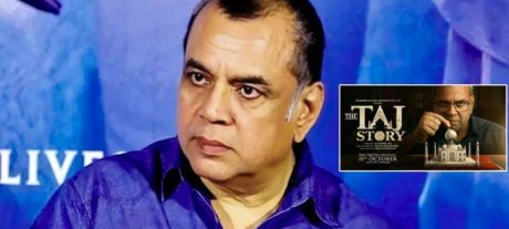 Delhi HC Petition Seeks Ban On Paresh Rawal’s ‘The Taj Story’