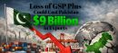 Pakistan Could Lose Up to $9 Billion in Exports if GSP Plus Status Is Revoked