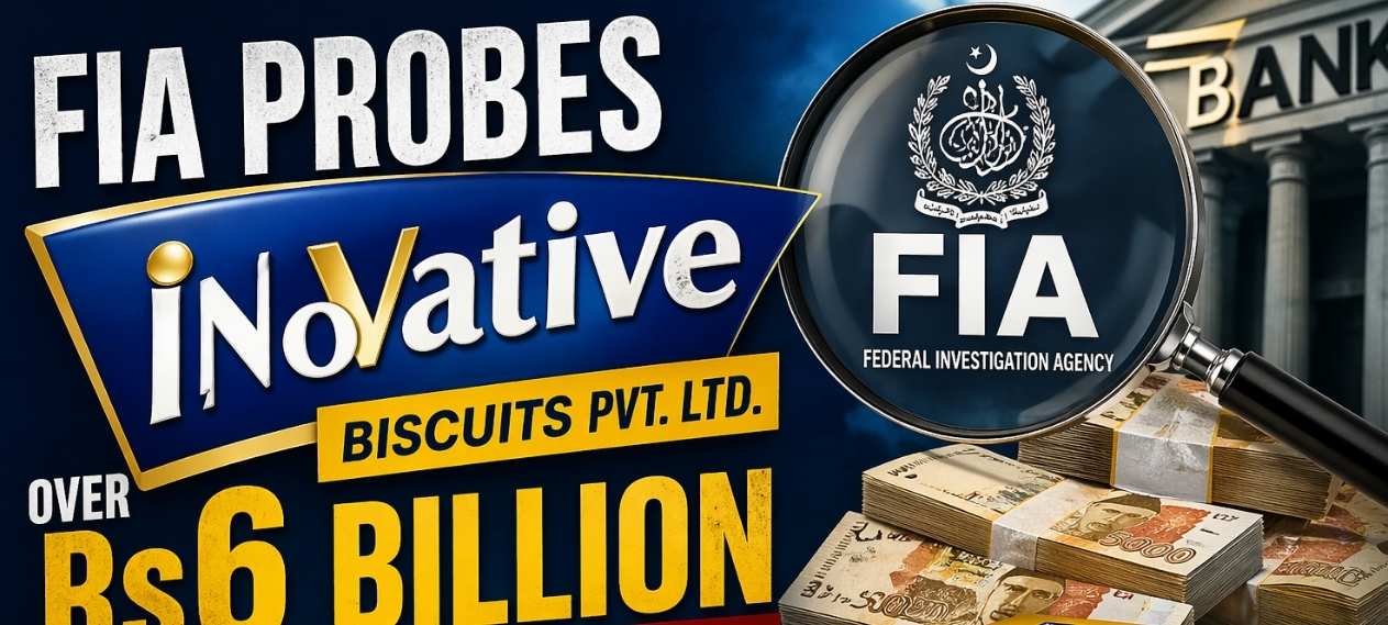 FIA Probes Innovative Biscuits Pvt Ltd Over Rs6 Billion Fraud and Benami Accounts