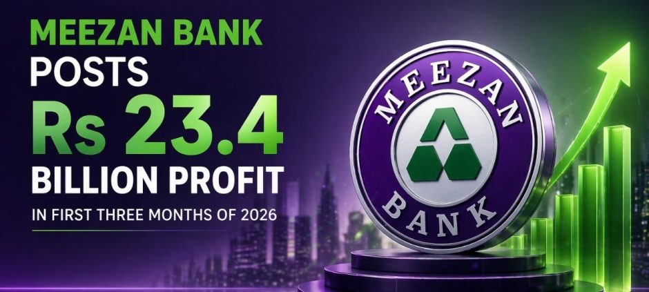 Meezan Bank Posts Rs 23.4 Billion Profit In First Three Months Of 2026