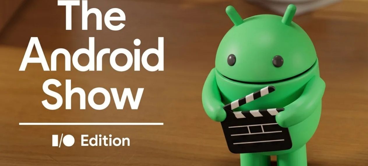 Google Confirms Android Show Return Ahead of Google I/O 2026