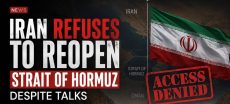 Iran Refuses to Reopen Strait of Hormuz Despite Talks