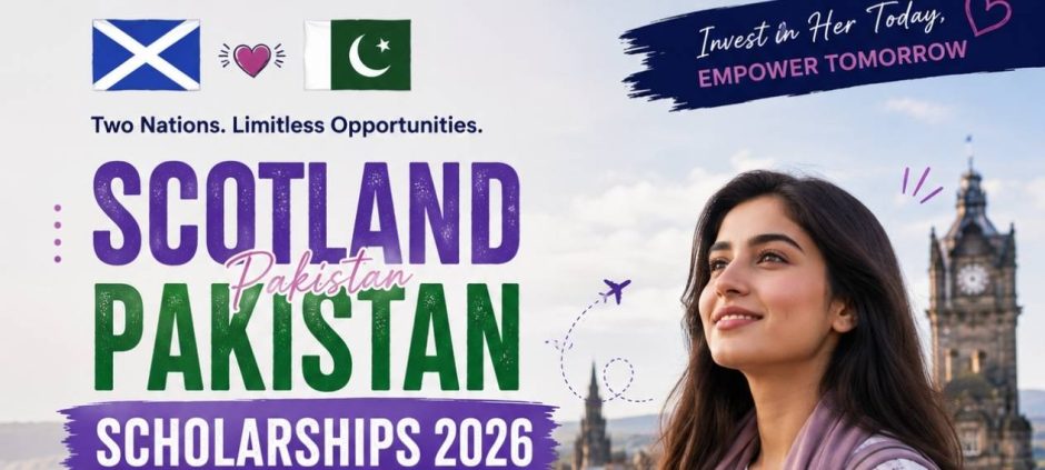 Scotland Pakistan Scholarships 2026 Open for Women