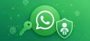 WhatsApp Introduces New Security Features for iOS and Android