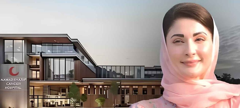 Maryam Nawaz Announces Cancer Hospitals in Every Punjab Division